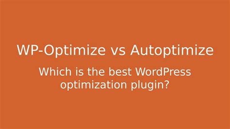 wp optimize vs autoptimize